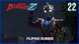 Ultraman Z : Episode 22 Tagalog Dubbed