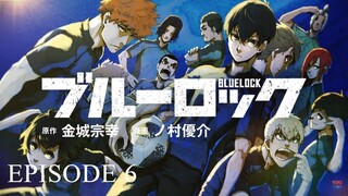 Blue Lock Episode 6 English Subbed