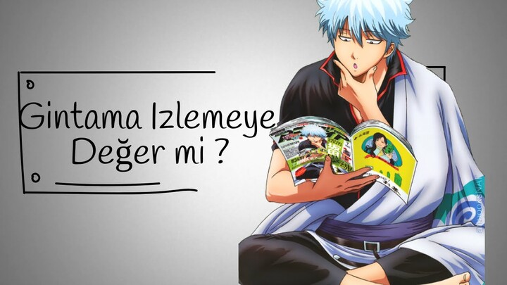 Gintama İzlemeye Deger Mi ?