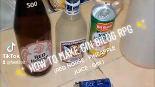 How To Make Gin Bilog RPG [ RED HORSE, PINEAPPLE, JUICE, GIN] 🍸🍹