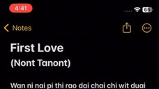 First Love - Lyrics [ Nont Tanont ] - My Precious the Series ost.