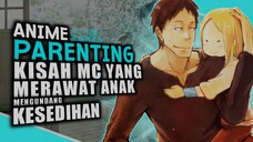 3 Rekomendasi Anime Tentang Merawat Anak! Ceritanya Mengharukan 🤧