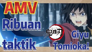 [Demon Slayer] AMV | Ribuan taktik Giyu Tomioka!