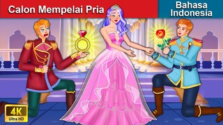 Calon Mempelai Pria 🤴 Dongeng Bahasa Indonesia 🌜 WOA - Indonesian Fairy Tales