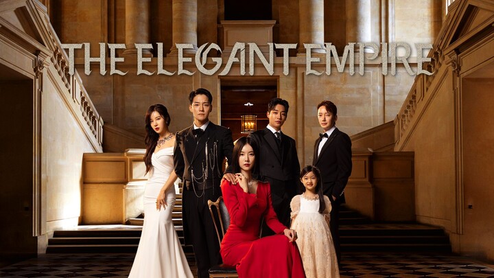 ELEGANT EMPIRE (2023) EPISODE 15 (ENGLISH SUB)