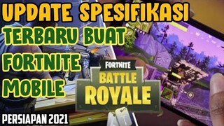 Update Spesifikasi Terbaru Fortnite Mobile persiapan 2021