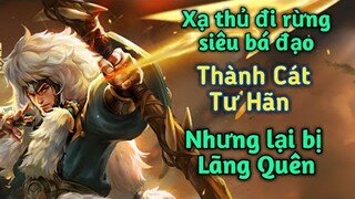 [ Vương Giả Vinh Diệu ] Xạ thủ đi rừng cực bá đạo Thành Cát Tư Hãn nhưng lại bị lãng quên