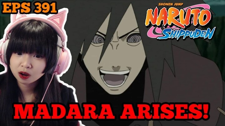 MADARA ARISES! NARUTO SHIPPUDEN EPS 391 REACTION ~ (WHO CAN BEAT THIS CHARACTER?!)