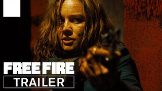 Free Fire   Official Red Band Trailer HD  (smak)