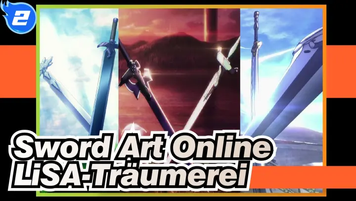 Sword Art Online|【MAD】All 3 Seasons！Completion Memorial！LiSA-Träumerei_2