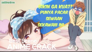 PUNYA PACAR SEWAAN SERASA PACAR BENERAN! ANIME CRACK