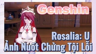 Rosalia: U Ảnh Nuốt Chửng Tội Lỗi