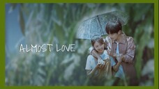 Almost Love | Romance | English Subtitle | Chinese Movie
