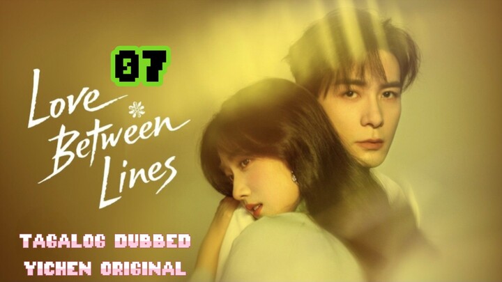 Episode 7,Tagalog dubbed, Love Between Lines