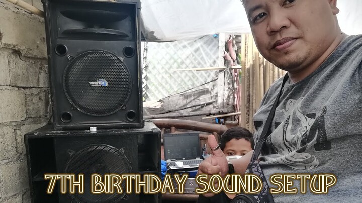 7TH BIRTHDAY SOUND SETUP / SAN JOSE NUEVA ECIJA /SHORT VIDEO / SAKURA 737 / MIXER 7 CHANNEL /