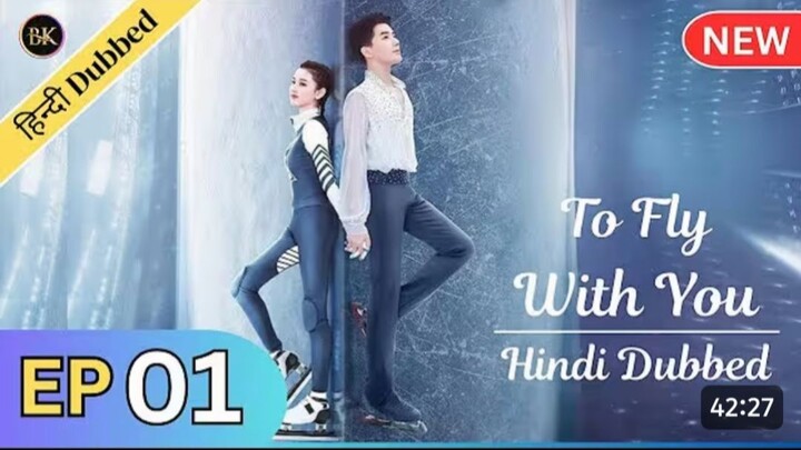 To Fly With You - Episode 01 _ New C-Drama _ HINDI Dubbed