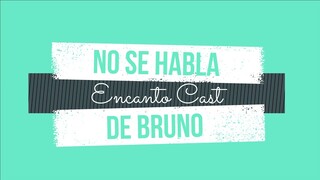 No Se Habla De Bruno - Karaoke - Encanto Cast