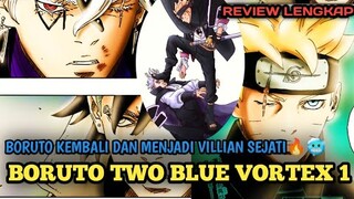 AURA VILLIANYA KERASA 🔥KEMBALINYA BORUTO KE KONOHA 🥶🥶🥶 - REVIEW BORUTO TWO BLUE VORTEX CHAPTER 1