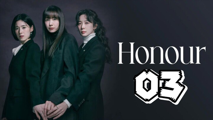 HONOUR EPISODE 3 - Eng sub