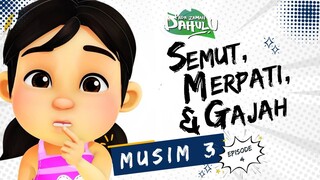 Pada Zaman Dahulu S03E04 - Semut, Merpati dan Gajah