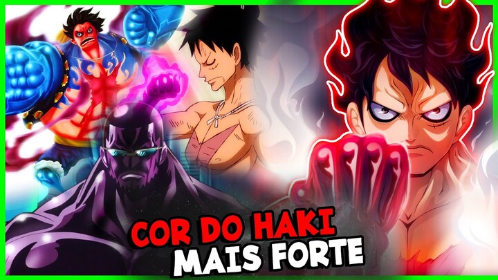 QUAL A COR DO HAKI MAIS FORTE?! EXISTE DIFERENÇA DE FORÇA PELA COR E FORMA DO HAKI DO ARMAMENTO?!