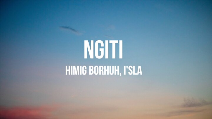 Ngiti Lyric video | Himig Borhuh, I'SLA