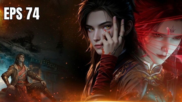 Tales of Herding Gods eps 74 - Qin Mu Bantai Raja Dewa Kegelapan