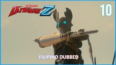 Ultraman Z : Episode 10 Tagalog Dubbed