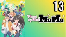 Me and the Alien MuMu Episode 13