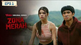 ZONA MERAH ( 2024 ) EPS 1