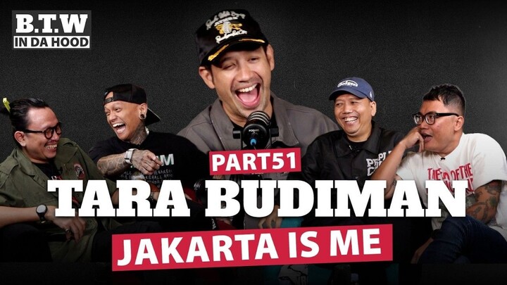 Jakarta Is Me | BTW IN DA HOOD 🎙️