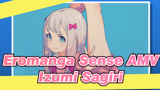 [Eromanga Sense AMV] Izumi Sagiri: No Erotic Thoughts, Please...It's Just A Video...