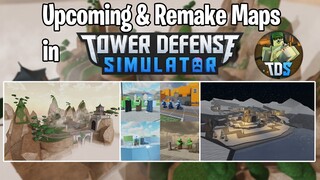 TDS Upcoming and Remake Maps | Tower Defense Simulator | ROBLOX