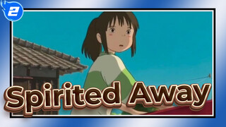 [Spirited Away] Let Anime Heal Your Mind_2