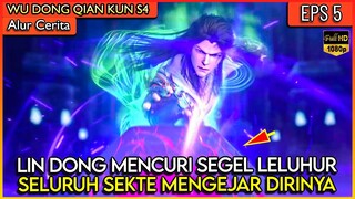 LIN DONG MENCURI SEGEL LELUHUR DI HADAPAN SEMUA KETUA SEKTE !! - #WDQK MARTIAL UNIVERSE EPS 5