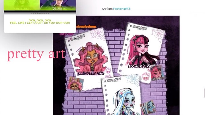 I can trust you by monster high the movie. And some cool art🥳