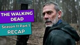 The Walking Dead: Season 11 Part 1 RECAP