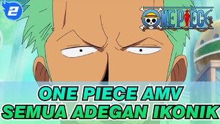 [One Piece AMV]Semua Adegan Ikonik! Tidak terlalu membahayakan, tapi sangat memalukan_2