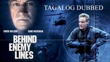 BEHIND ENEMY LINES ᴴᴰ | Tagalog Dubbed