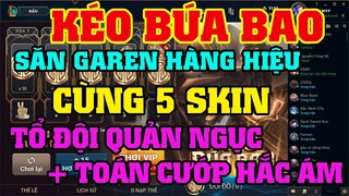 [LMHT] REVIEW SỰ KIỆN KÉO BÚA BAO | OẲN TÙ TÌ LỤM 5 SKIN TỔ ĐỘI QUẢN NGỤC VÀ TOÁN CƯỚP HẮC ÁM | BUỒN