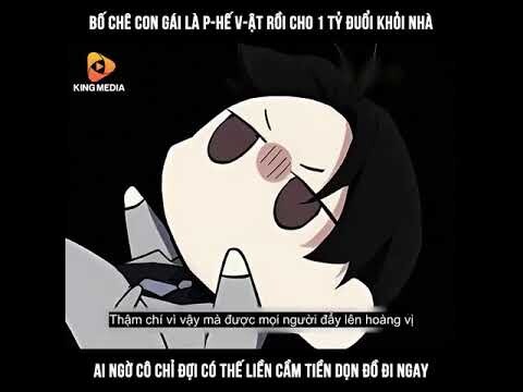 Bố chê con gái là p-hế v-ật rồi cho 1 tỷ đuổi khỏi nhà, ai ngờ cô chỉ đợi có thế