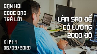 Làm sao để có lương 2000 đô? Làm thế nào để biết mình đam mê CNTT