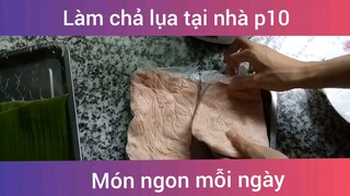 Làm chả lụa tại nhà p10