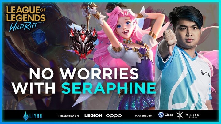 Wild Rift: No Worries With Seraphine | LYB Nicsuu | Liyab Esports