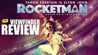 Review Rocketman  [ Viewfinder : ร็อคเกตแมน ]