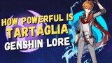 How Strong Is Tartaglia (Childe) In Genshin Impact Lore? Power Breakdown