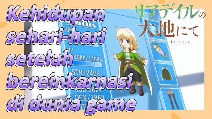 Kehidupan sehari-hari setelah bereinkarnasi di dunia game (In the Land of Leadale)