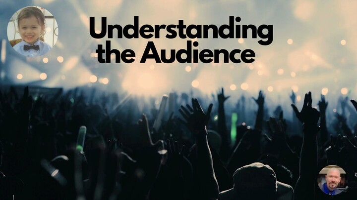 Understanding the Audience