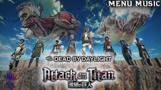 Dead by Daylight Attack On Titan Official Main Menu Music Music (Live)