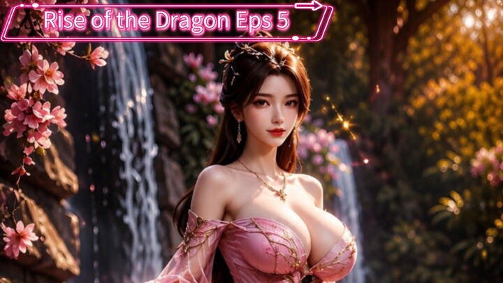 Rise of the Dragon Episode 5